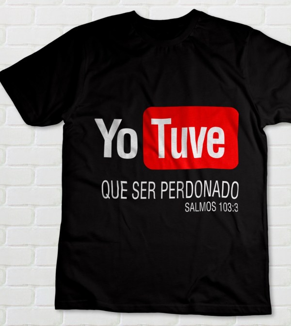 Camiseta cristiana Yo Tuve – Salmos 103:3