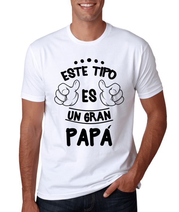 Camisetas con Frases: "Este tipo es un gran papá"